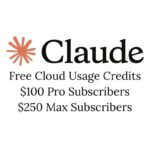 FREE $100 (Pro) – $250 (Max) in Claude AI Usage Credits (Limited Time) – Cloud Sessions