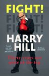 Fight: Thirty Years Not Quite at the Top by Harry Hill – Kindle Edition