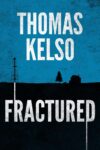 Fractured (The Mark Thurman Series Book 1) – kindle edition