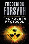 Frederick Forsyths The Fourth Protocol (Kindle Edition)