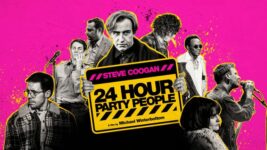 Free Cinema Tickets to 24 Hour Party People – Mon 5th 6th Oct at 139 Venues