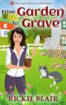 From Garden To Grave (The Leafy Hollow Mysteries Book 1) – kindle edition