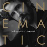 Josh Groban CINEMATIC Vinyl album