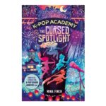 K-Pop Academy: Cursed Spotlight Unofficial Demon Hunters Adventures Volume 2