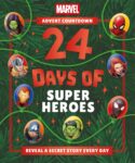 Marvel Advent Countdown: 24 Days of Super Heroes: Reveal a secret story every day