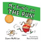 My Bum is on the Run (New Bum Series)