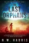 N W Harris – The Last Orphans- Bool 1 of the last Orphans Series – Kindle Edition