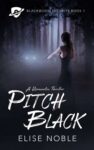 Pitch Black: A Romantic Thriller