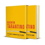 Quentin Tarantino: The iconic filmmaker and his work (Iconic Filmmakers Series) by Ian Nathan – Hardcover