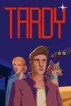 Tardy – XBOX One / XBOX Series XS / PC / XBOX Cloud Gaming / Handheld