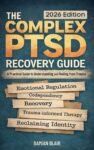 The Complex PTSD Recovery Guide: A Practical Guide To Understanding and Healing From Trauma (A Mental Health Series) – Kindle edition