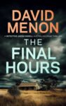 The Final Hours: A Story of Cold-Case Murder and Corruption (Detective Jason Farrell Australian Crime Thriller Book 1) – kindle