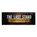 The Last Stand Legacy Collection