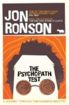 The Psychopath Test: A Journey Through the Madness Industry by Jon Ronson – Kindle Edition