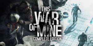 This War of Mine: Complete Edition – Nintendo Switch Game