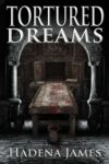 Tortured Dreams (Dreams & Reality Series Book 1) – Kindle Edition