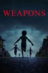 Weapons (2025) (4K, Dolby Vision, Dolby Atmos, iTunes Extras) – To Buy