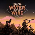 Where the Water Tastes Like Wine – XBOX One / XBOX Series XS