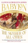 Babylon: The Mother of All Cities Kindle Edition