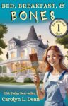 Bed, Breakfast, and Bones: A Ravenwood Cove Cozy Mystery (book 1) – by Carolyn L. Dean – Kindle Edition