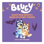 Bluey and Bingos Book of Scary Things: Halloween Lift-the-Flap
