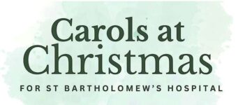 Carols at Christmas Tickets In support of St Bartholomews Hospital 16th Dec London