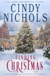 Cindy Nichols – Finding Christmas (A Winterberry Hollow Christmas Book 1) Kindle Edition