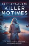 Crime Thriller – Bonnie Traymore – Killer Motives: A Hudson Valley Mystery (Book 1) Kindle Edition