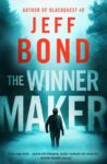 Crime Thriller – Jeff Bond – The Winner Maker Kindle Edition