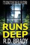 Crime Thriller – R.D. Brady – Runs Deep (The Steve Kane Series Book 1) Kindle Edition
