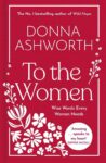 Donna Ashcroft – To The Women – Hardcover