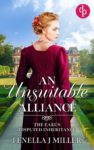 Fenella J. Miller – An Unsuitable Alliance: A sensual Regency romance (The Earls Disputed Inheritance Book 1) Kindle Edition