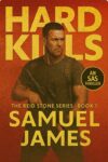 Hard Kills – Reid Stone SAS Thriller by Samuel James – FoC Kindle Edition