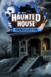 Haunted House Renovator – XBOX Series XS