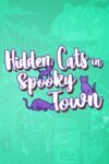 Hidden Cats in Spooky Town – XBOX One / XBOX Series XS