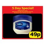 INSTORE ONLY DEAL Vaseline – 100ml Tub