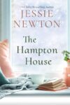 Jessie Newton – The Hampton House: A Sweet Romantic Womens Fiction Novel ( Book 1) Kindle Edition