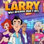 Leisure Suit Larry – Wet Dreams Dont Dry / Wet Dreams Dry Twice £1.54 (Steam / GOG)