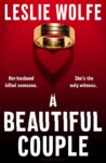 Leslie Wolfe – A Beautiful Couple: A Psychological Thriller – Kindle Edition
