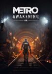 Metro Awakening VR – PC/Steam