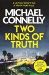 Michael Connelly Two Kinds of Truth: A Harry Bosch Thriller Kindle Edition