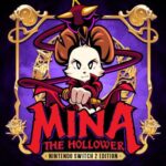 Mina the Hollower – Nintendo Switch 1 & 2 Edition