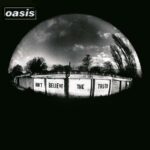 Oasis Dont Believe The Truth LP – Vinyl