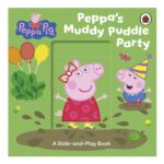 Peppa Pig: Muddy Puddle Party Slide-and-Play Book