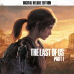 The Last of Us Part I Digital Deluxe Edition – PS5