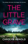 The Little Grave: A completely heart-stopping crime thriller (Detective Amanda Steele Book 1) – kindle edition