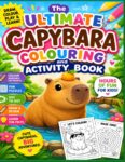 The Ultimate Capybara Colouring and Actvity Book