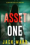 Thriller – Jack Mars – Asset One (A Lara King Espionage ThrillerBook 1)