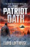 Thriller – Lloyd Lofthouse – The Patriot Oath (The Josh Kavanagh Thrillers) Kindle Edition
