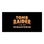 Tomb Raider I-III Remastered – Nintendo Switch